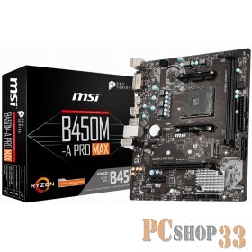 Материнская плата AMD B450 SAM4 MATX B450M-A PRO MAX MSI