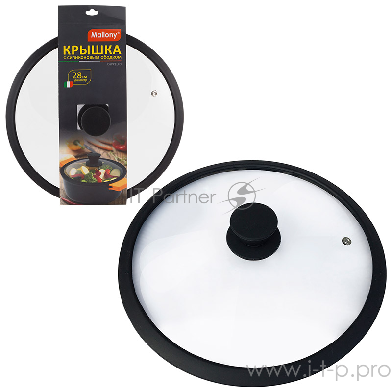 Крышка стеклянная с силиконовым ободком, серия CAPPELLO, 28 см диа, сил ручка, тм Mallony